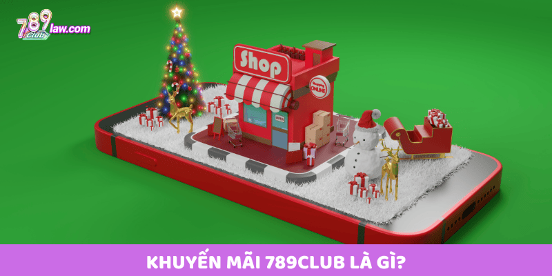 Khuyến mãi 789club là gì
